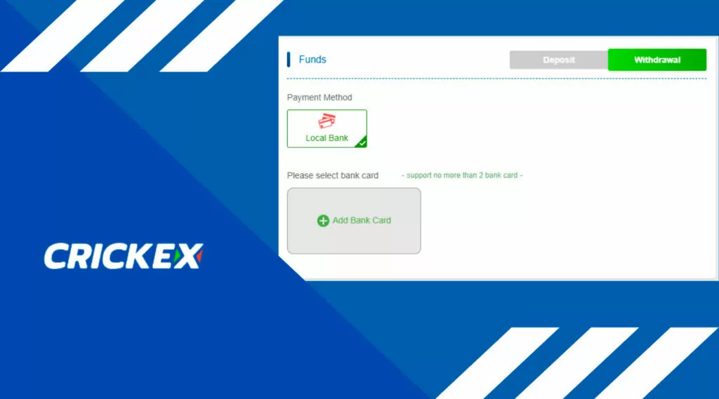 Withdrawal is available in Crickex only in 4 ways